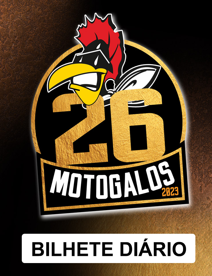 Bilhete Di&aacute;rio | 26&ordm; Moto Galos – Encontro Motard de Barcelos
