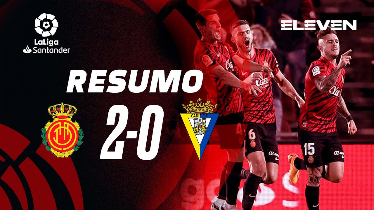 Resumo | Mallorca 2-0 C&aacute;diz | LaLiga 22/23