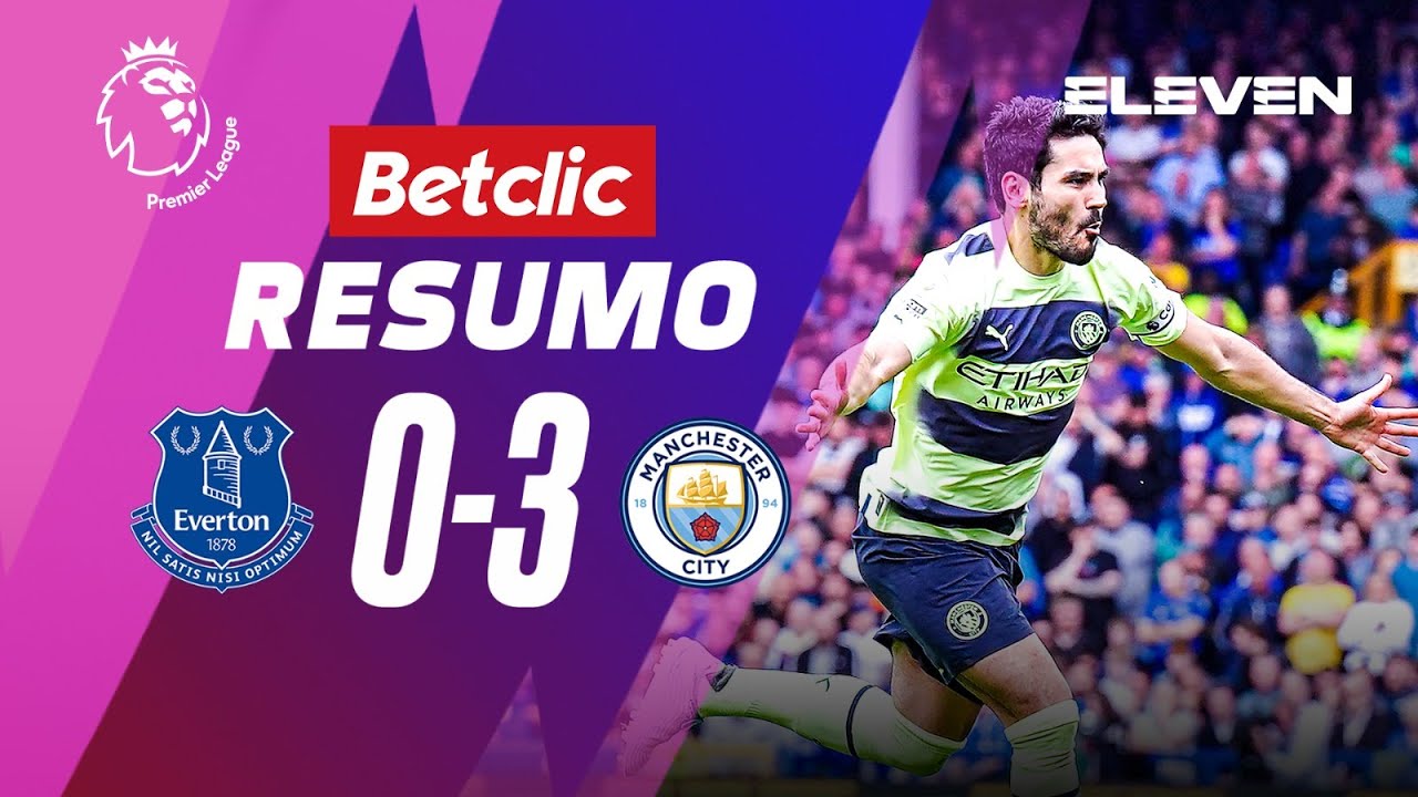 Resumo | Everton 0-3 Man. City | Premier League 22/23