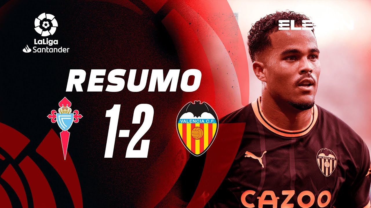 Resumo | Celta de Vigo 1-2 Valencia | LaLiga 22/23