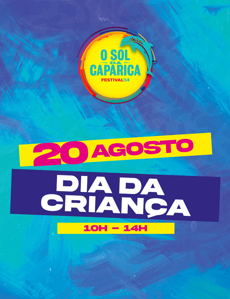 O SOL DA CAPARICA – DIA DA CRIAN&Ccedil;A
