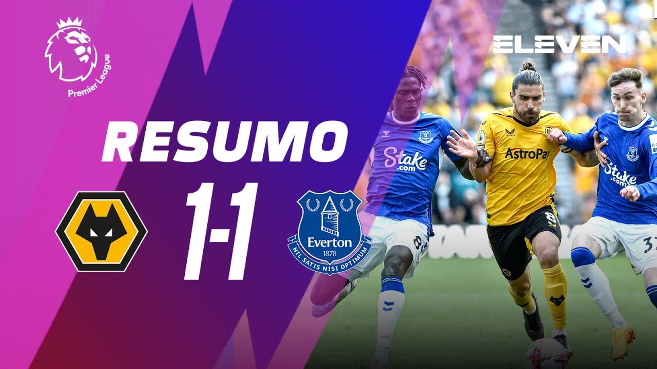 Resumo | Wolves 1-1 Everton | Premier League 22/23