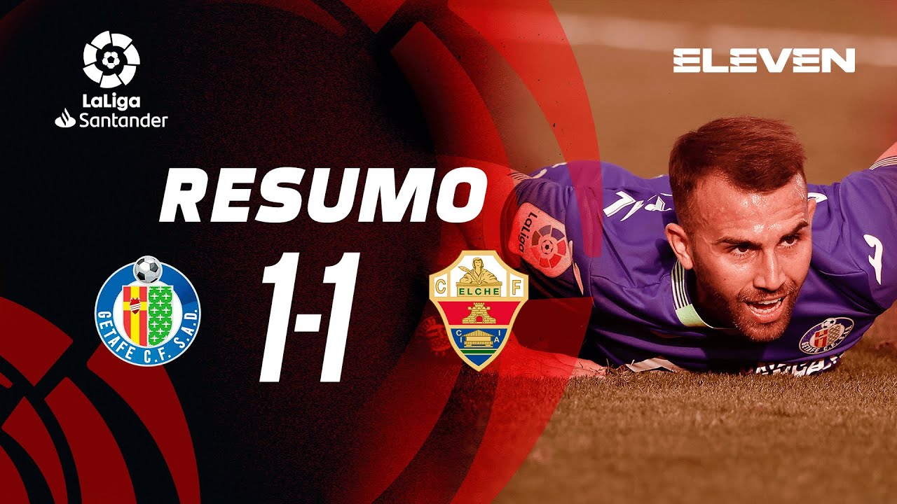 Resumo | Getafe 1-1 Elche | LaLiga 22/23