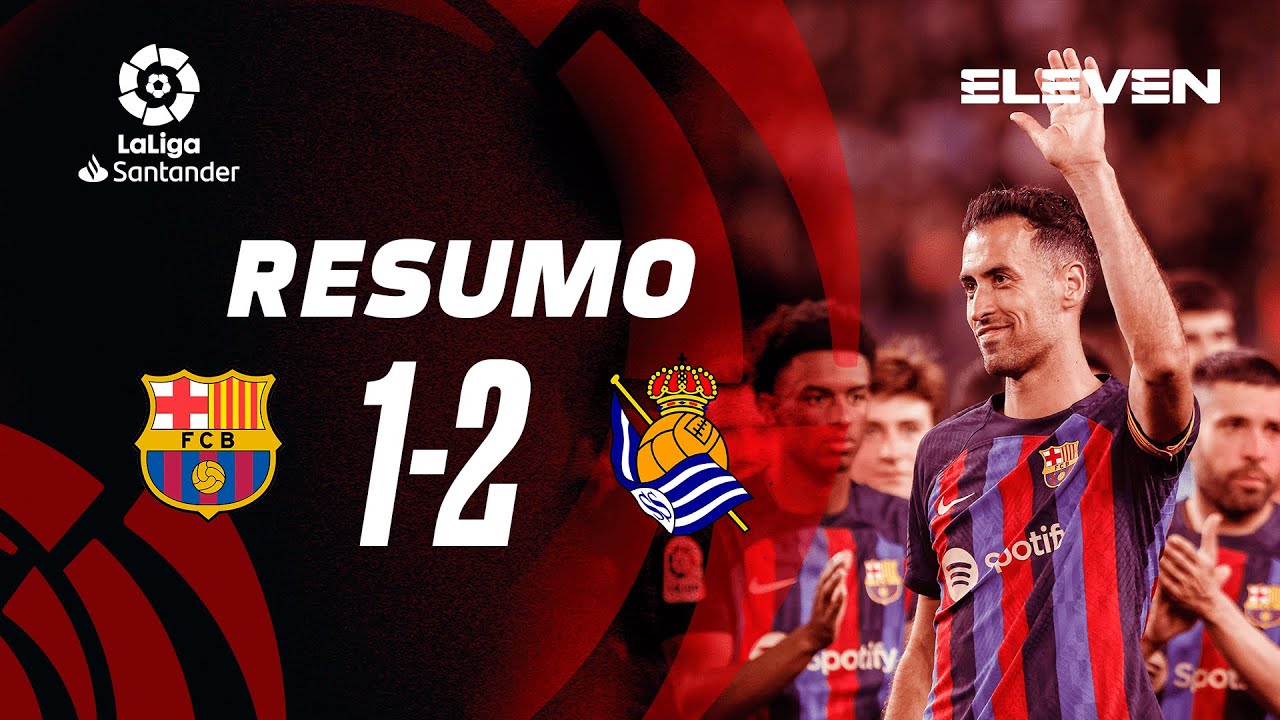 Resumo | Barcelona 1-2 Real Sociedad | LaLiga 22/23