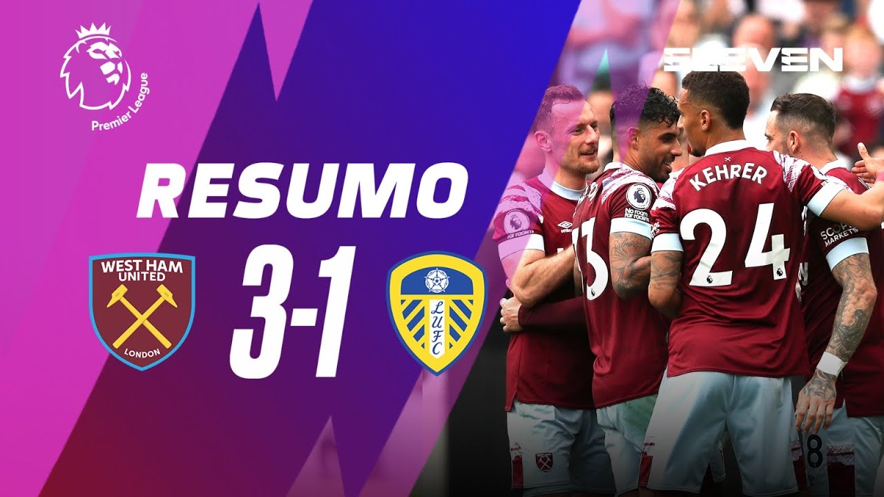 Resumo | West Ham 3-1 Leeds | Premier League 22/23