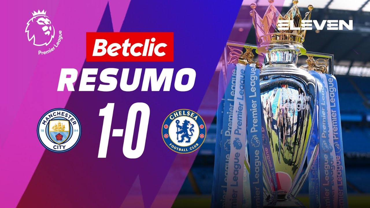 Resumo | Man. City 1-0 Chelsea | Premier League 22/23