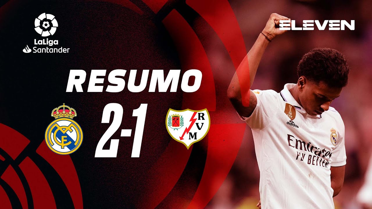 Resumo | Real Madrid 2-1 Rayo Vallecano | LaLiga 22/23
