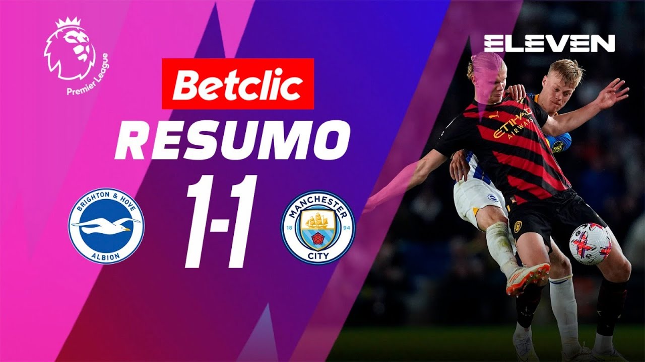 Resumo | Brighton 1-1 Man. City | Premier League 22/23