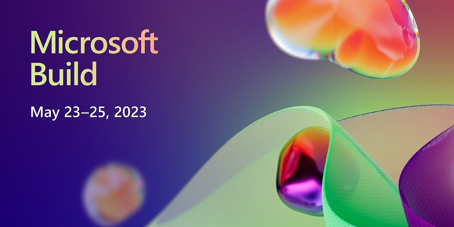 Microsoft Build 2023, Microsoft anuncia mais de 50 produtos e funcionalidades no Build 2023