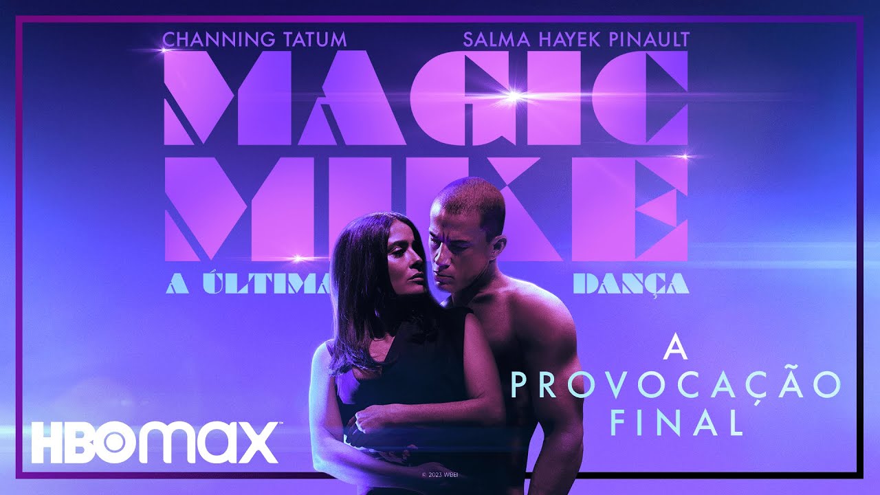 , Magic Mike &#8211; A Última Dança | Trailer | HBO Max