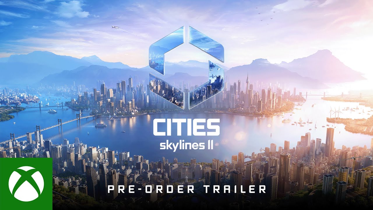 Cities: Skylines II – Pre-Order Trailer
