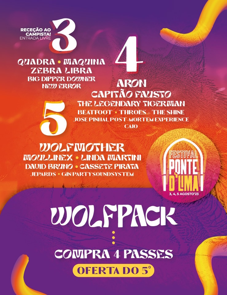 WOLFPACK – Passe Geral – Festival Ponte D&acute;Lima