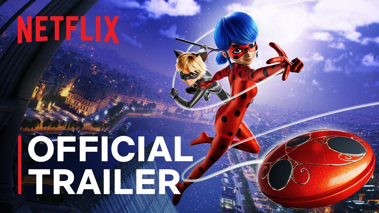 Miraculous: Ladybug &amp; Cat Noir, The Movie | Trailer Oficial | Netflix