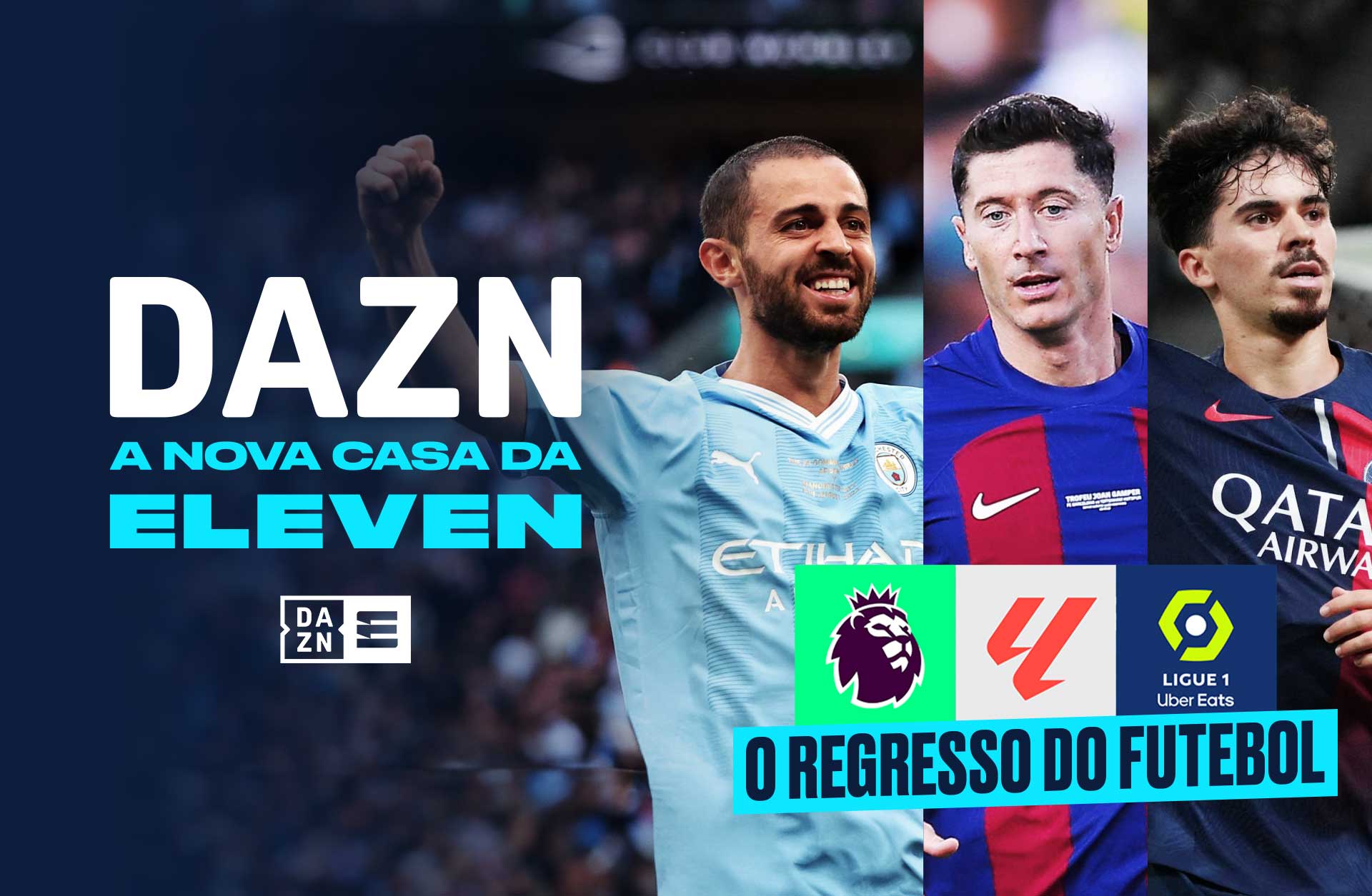Premier League, LaLiga e Ligue 1 arrancam esta semana na DAZN, a nova casa da ELEVEN
