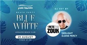 Festa Blue & White com DJ Pete Tha Zouk na Praia Dourada do Vila Vita Parc a 29 de Agosto