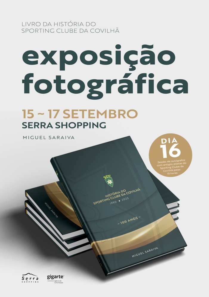 Exposi&ccedil;&atilde;o fotogr&aacute;fica e sess&atilde;o de aut&oacute;grafos celebram hist&oacute;ria do Sporting Clube Covilh&atilde; no Serra Shopping