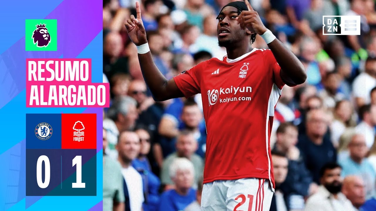 Resumo Alargado | Chelsea 0-1 Nottingham Forest | Premier League 23/24