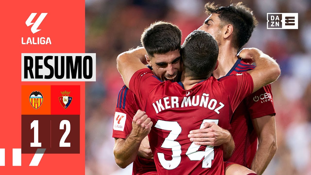 Resumo | Valencia 1-2 Osasuna | LaLiga 23/24