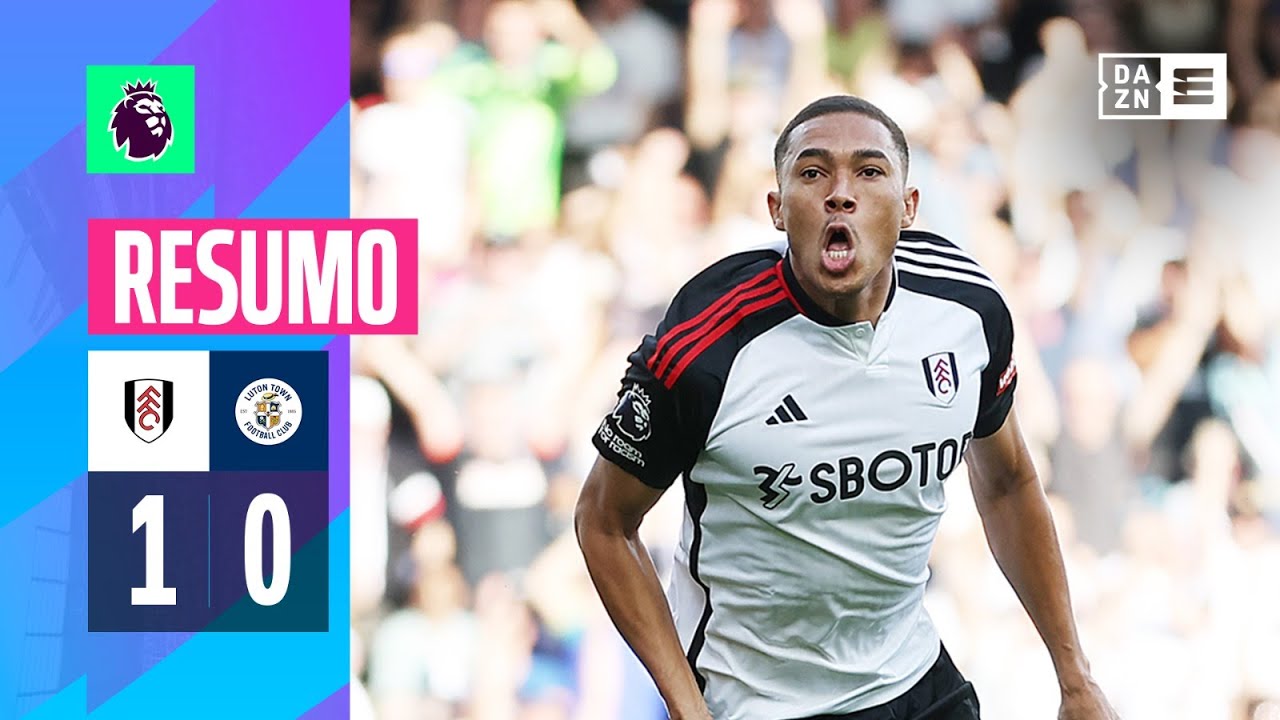 Resumo | Fulham 1-0 Luton | Premier League 23/24