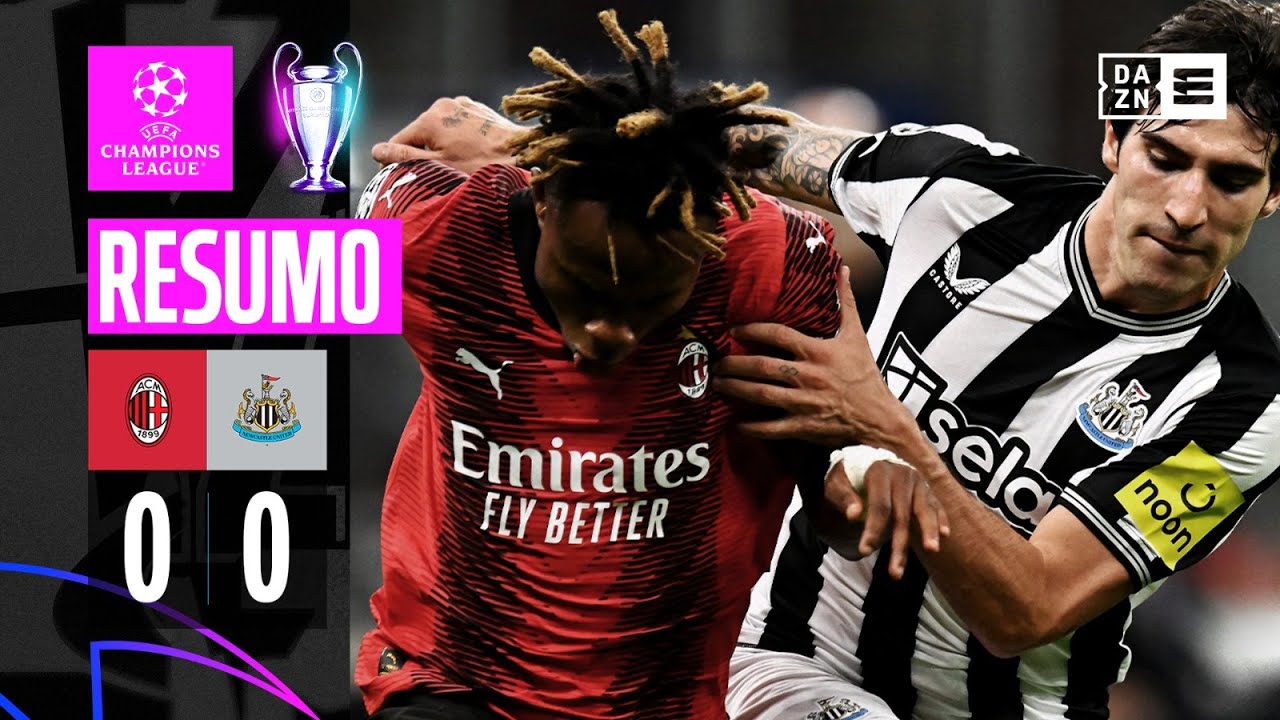 Resumo | Milan 0-0 Newcastle | Champions League 23/24