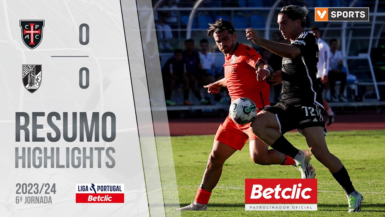 Resumo: Casa Pia AC 0-0 Vit&oacute;ria SC (Liga 23/24 #6)