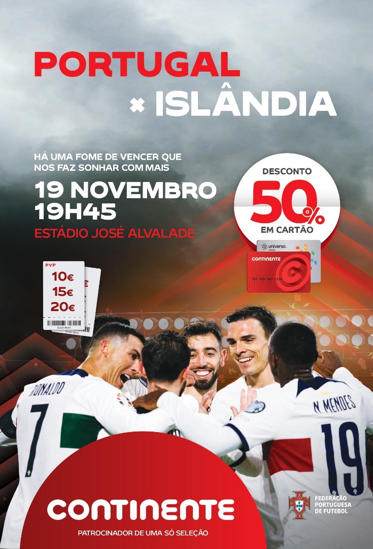 CONTINENTE VENDE BILHETES PARA O &Uacute;LTIMO JOGO DE QUALIFICA&Ccedil;&Atilde;O PARA O EURO&rsquo;2024