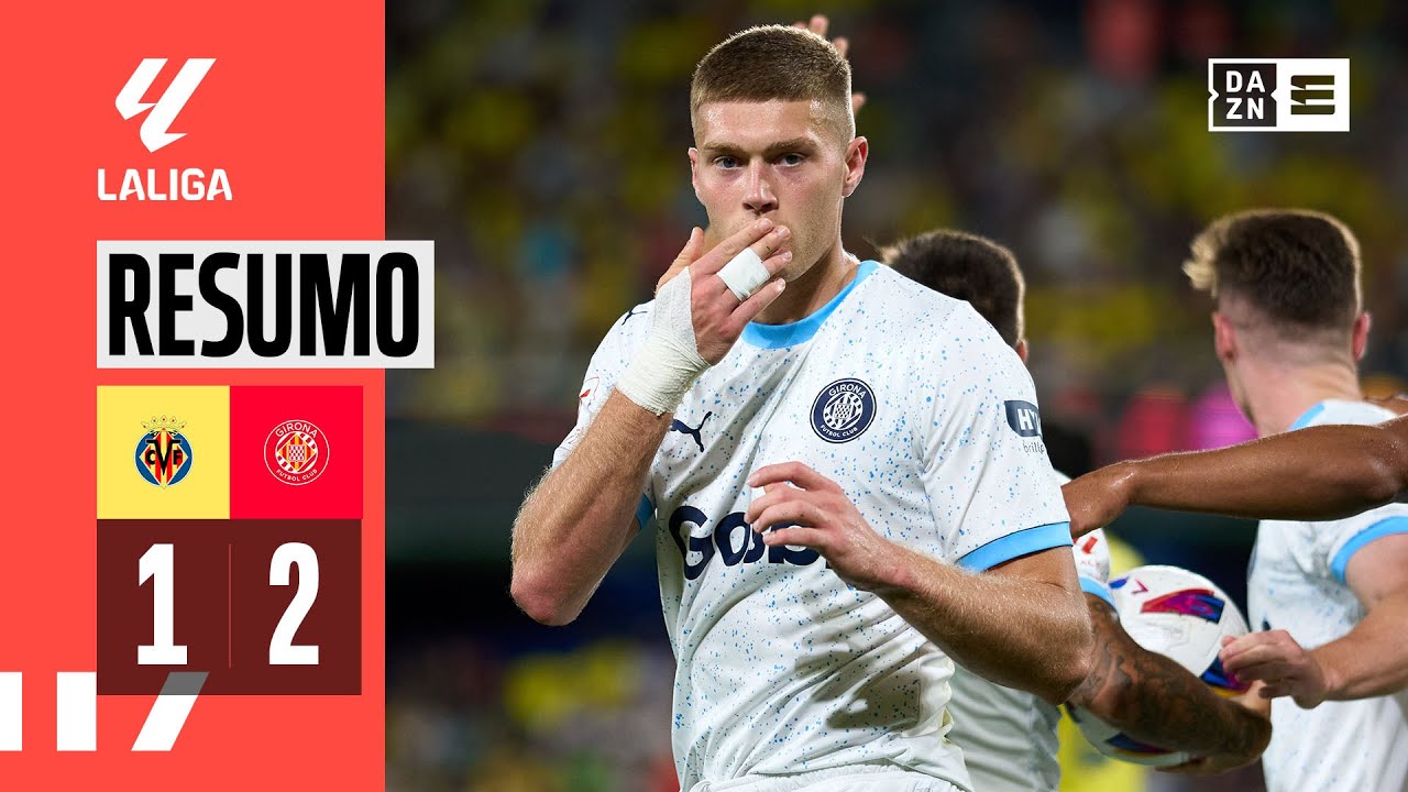 Resumo | Villarreal 1-2 Girona | LaLiga 23/24