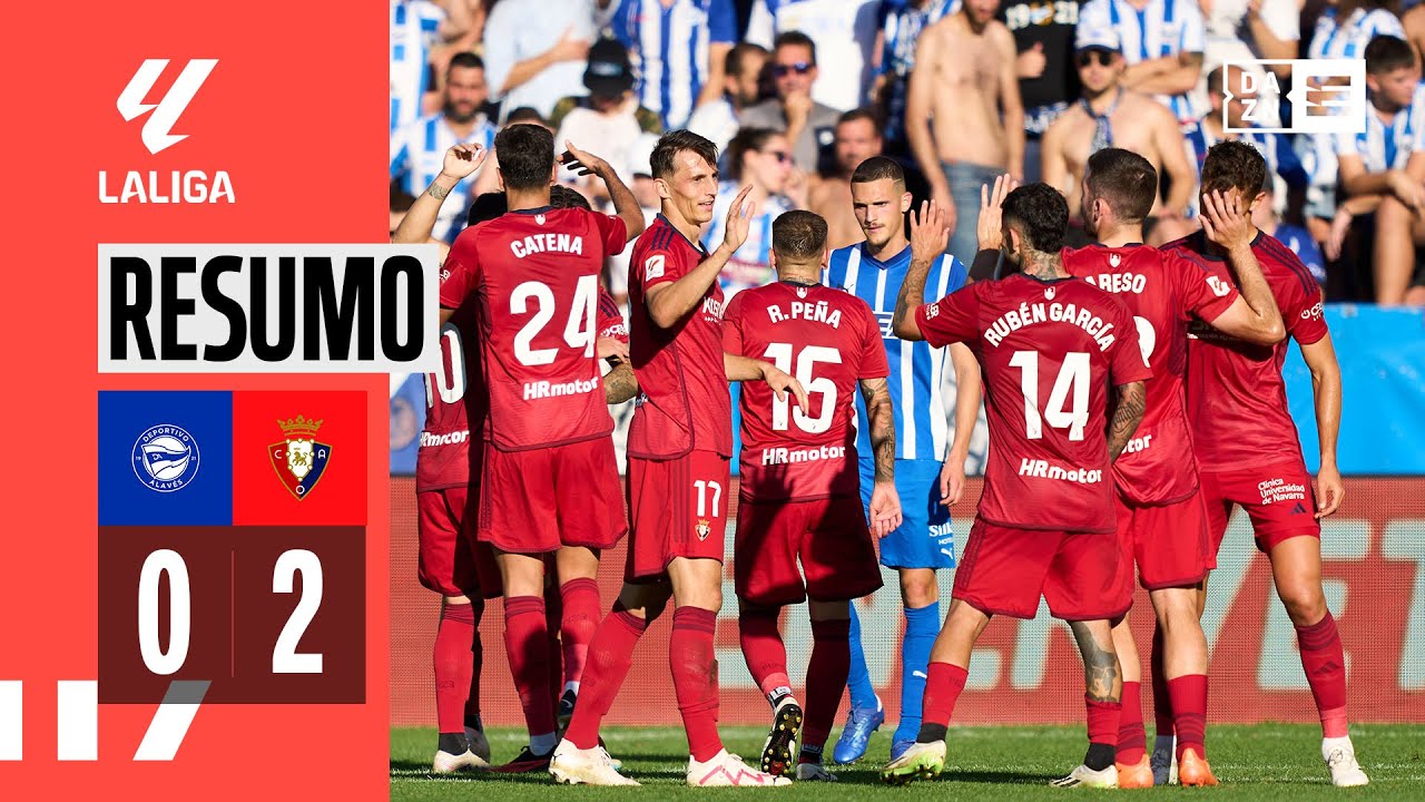 Resumo | Alav&eacute;s 0-2 Osasuna | LaLiga 23/24