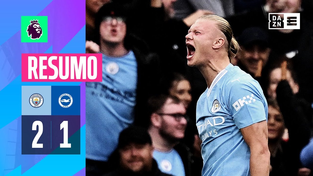 Resumo | Manchester City 2-1 Brighton | Premier League 23/24