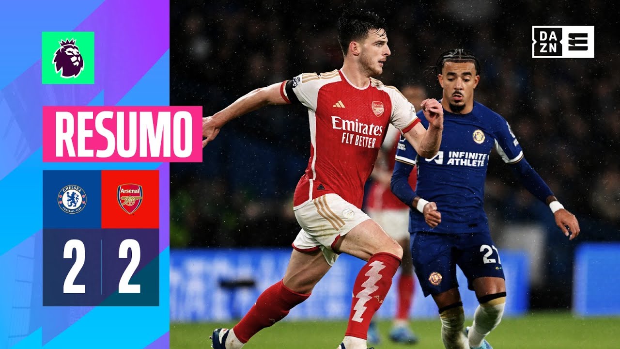 Resumo | Chelsea 2-2 Arsenal | Premier League 23/24