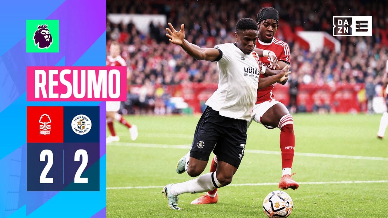 Resumo | Nottingham Forest 2-2 Luton | Premier League 23/24