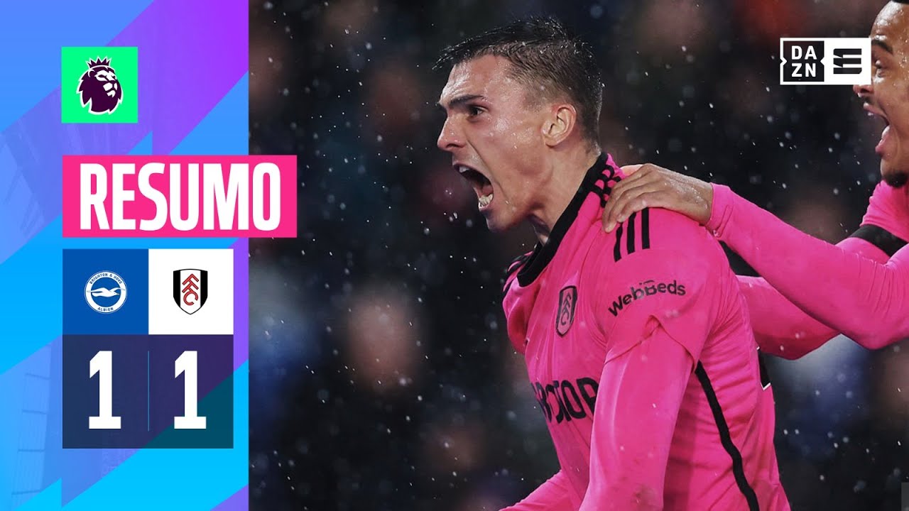 Resumo | Brighton 1-1 Fulham | Premier League 23/24