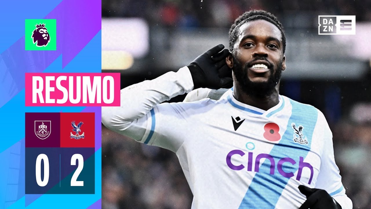 Resumo | Burnley 0-2 Crystal Palace | Premier League 23/24
