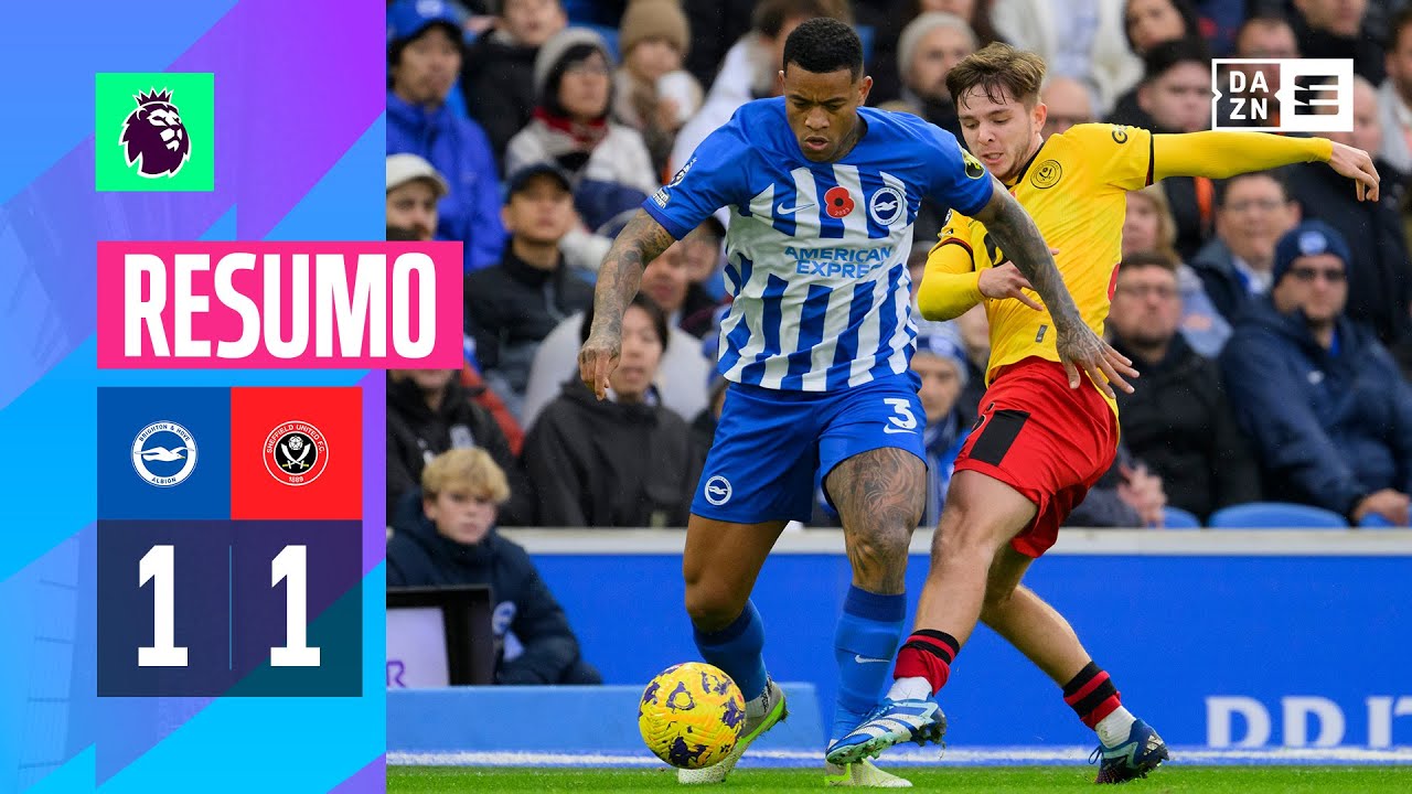Resumo | Brighton 1-1 Sheffield | Premier League 23/24