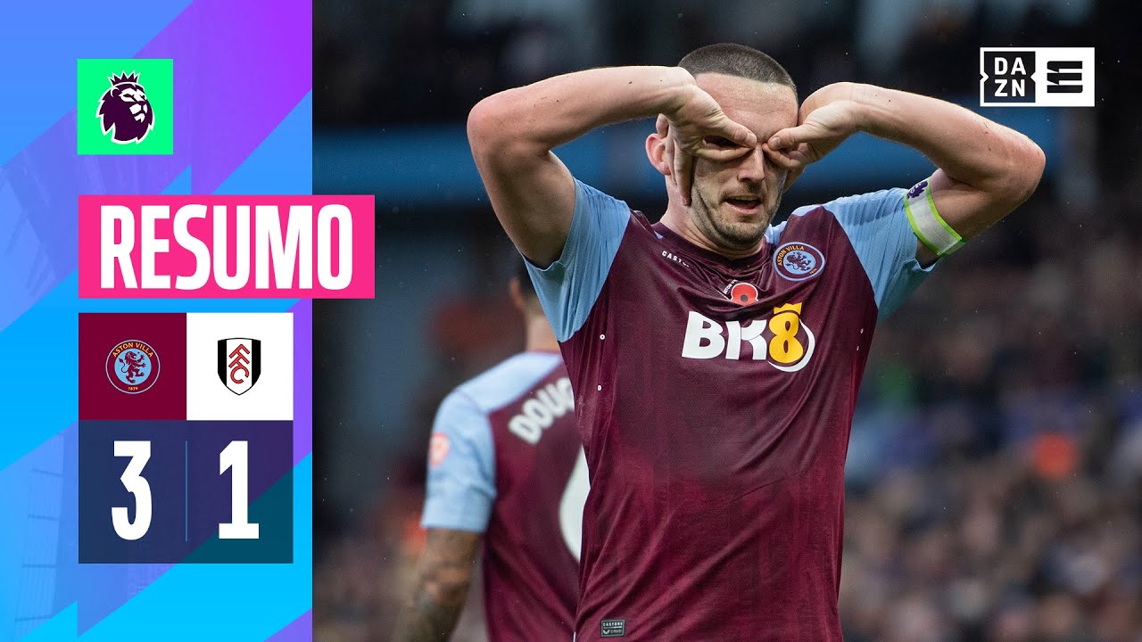 Resumo | Aston Villa 3-1 Fulham | Premier League 23/24