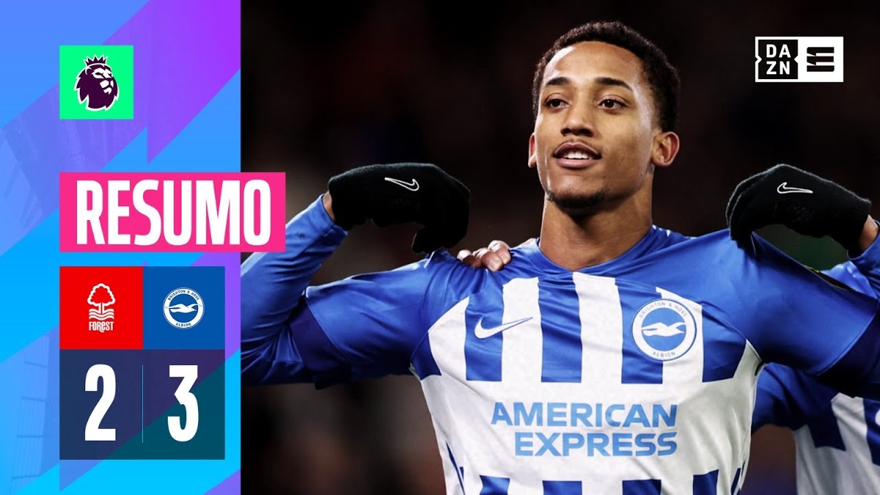 Resumo | Nottingham Forest 2-3 Brighton | Premier League 23/24
