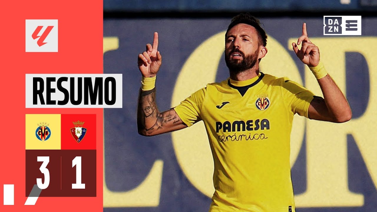 Resumo | Villarreal 3-1 Osasuna | LaLiga 23/24