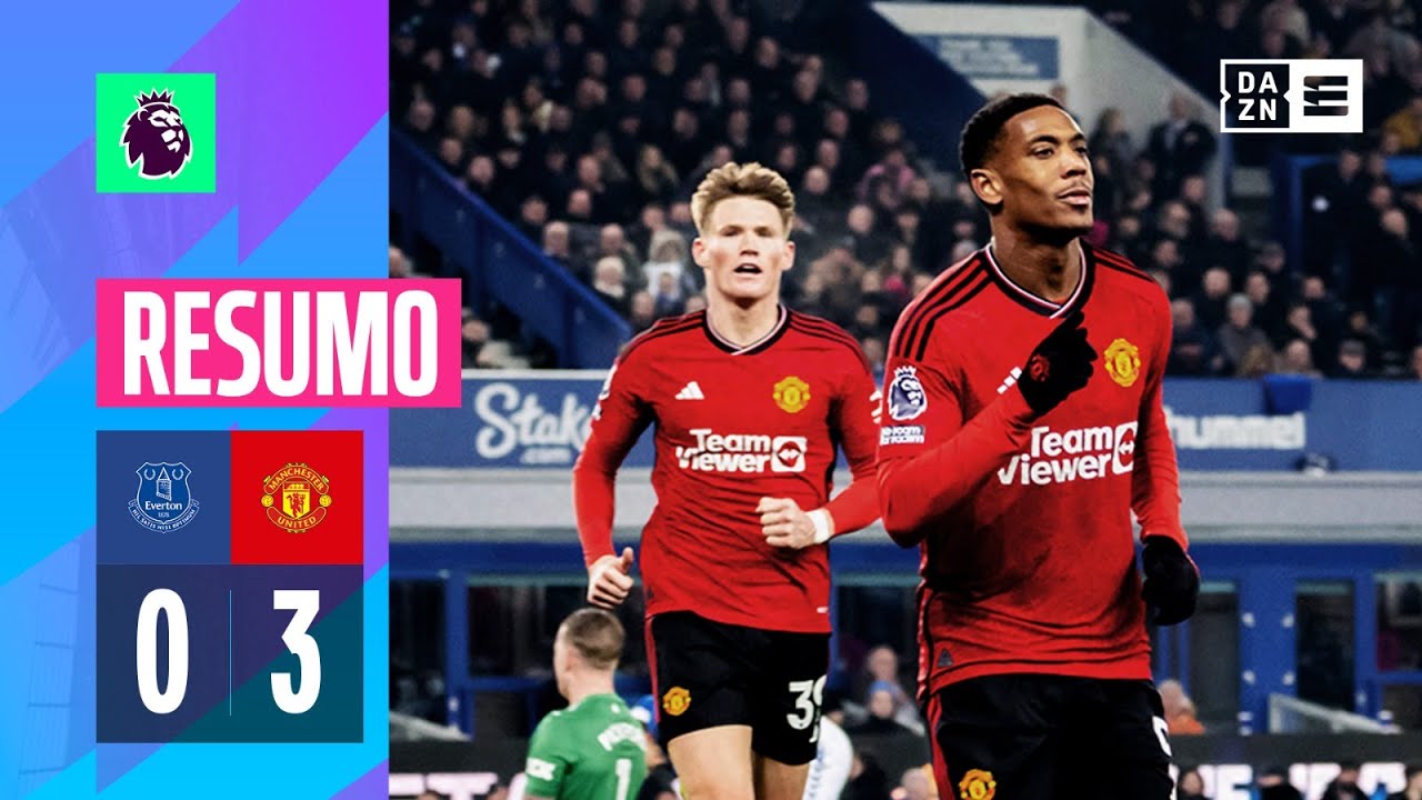 Resumo | Everton 0-3 Man United | Premier League 23/24