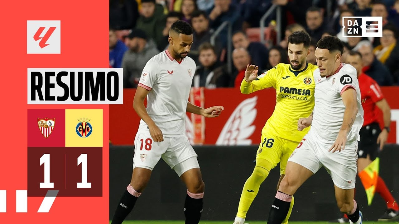 Resumo | Sevilla 1-1 Villarreal | LaLiga 23/24