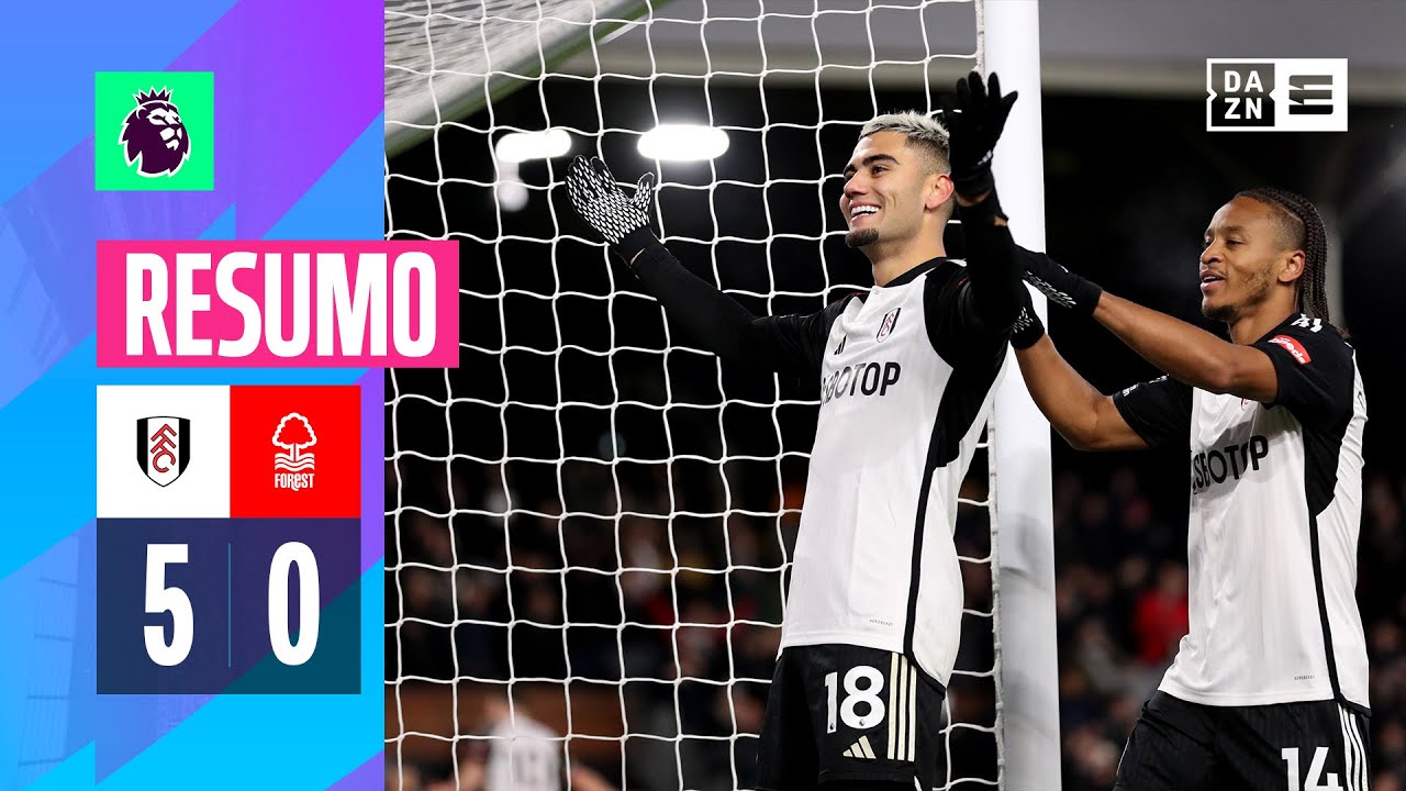 Resumo | Fulham 5-0 Nottingham Forest | Premier League 23/24