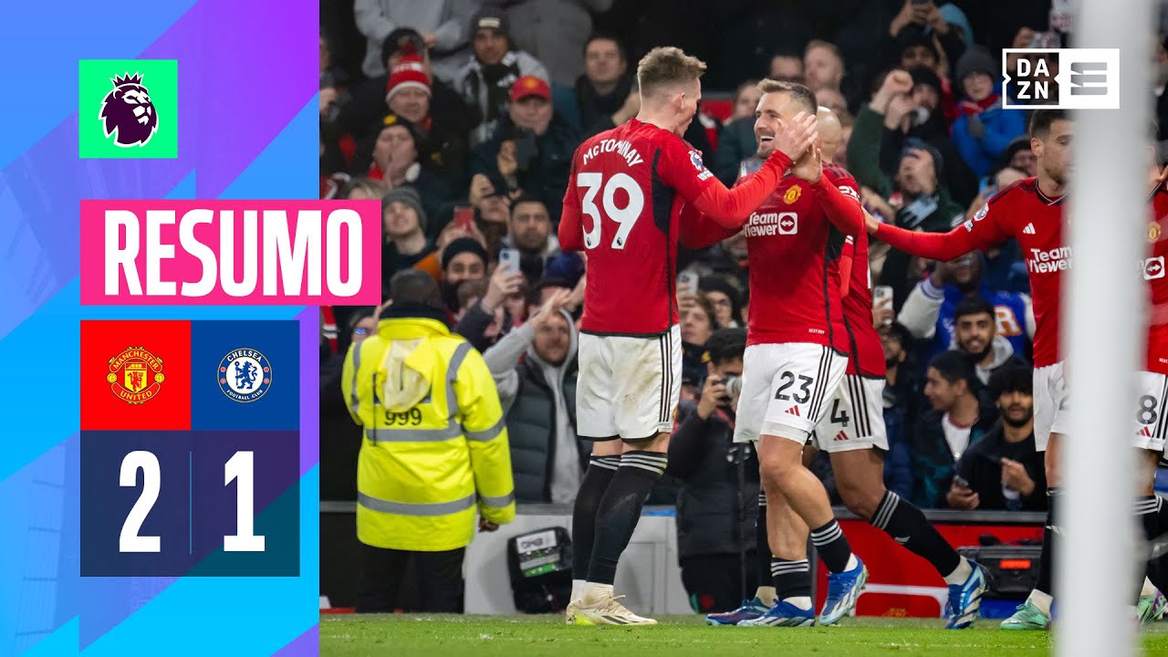 Resumo | Man United 2-1 Chelsea | Premier League 23/24