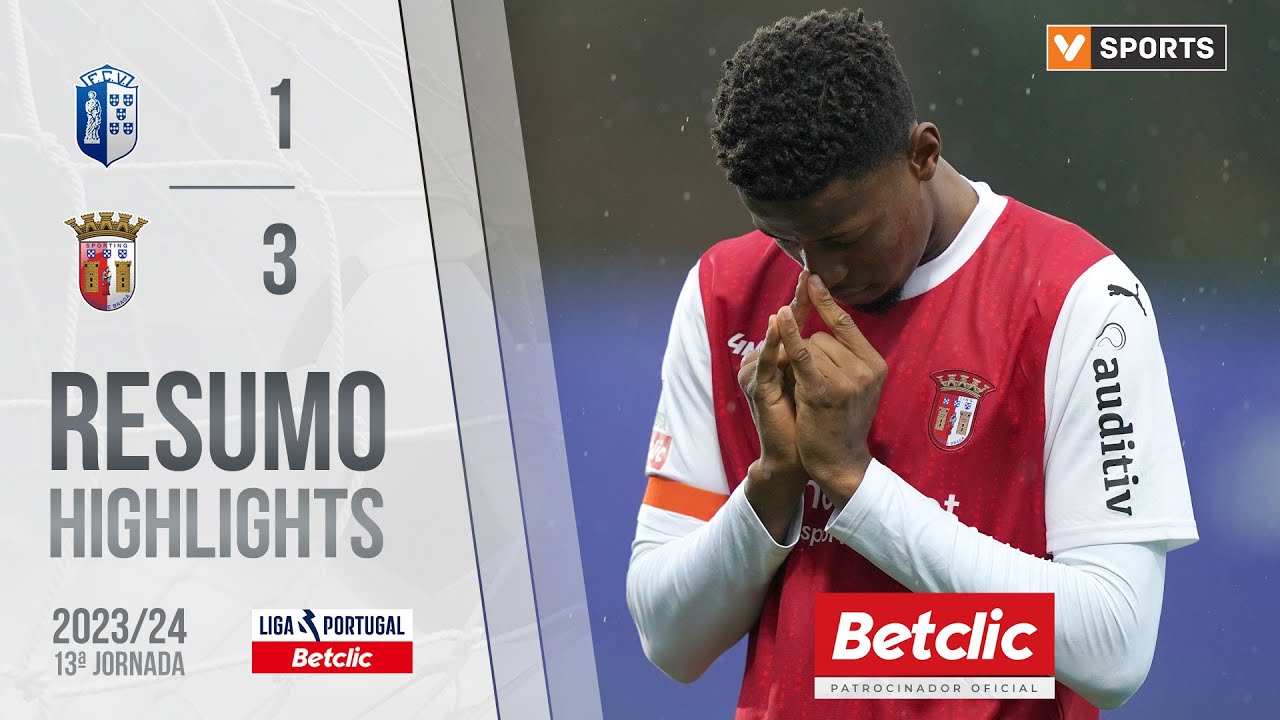 Resumo: Vizela 1-3 Braga (Liga 23/24 #13)