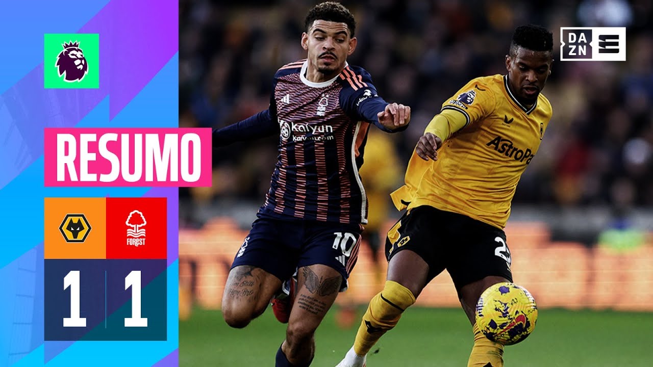 Resumo | Wolves 1-1 Nottm Forest | Premier League 23/24