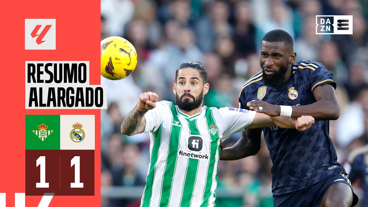 Resumo alargado | Real Betis 1-1 Real Madrid | LaLiga 23/24