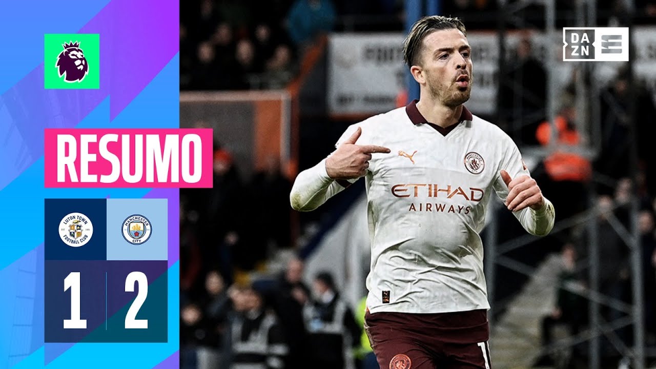 Resumo | Luton Town 1-2 Man City | Premier League 23/24