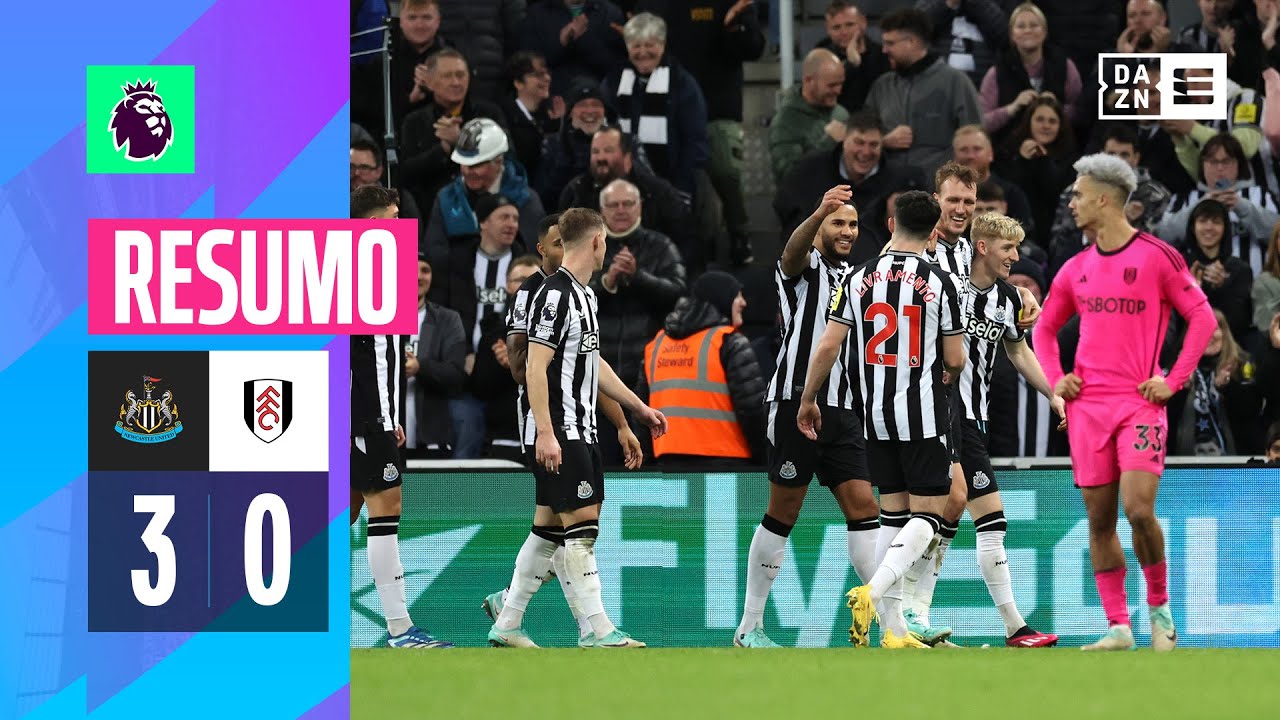 Resumo | Newcastle 3-0 Fulham | Premier League 23/24