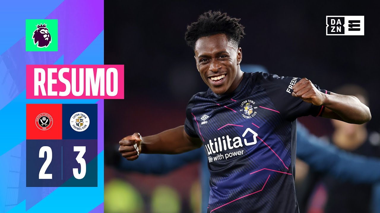 Resumo | Sheffield 2-3 Luton Town | Premier League 23/24