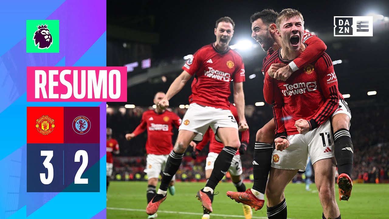 Resumo | Man United 3-2 Aston Villa | Premier League 23/24