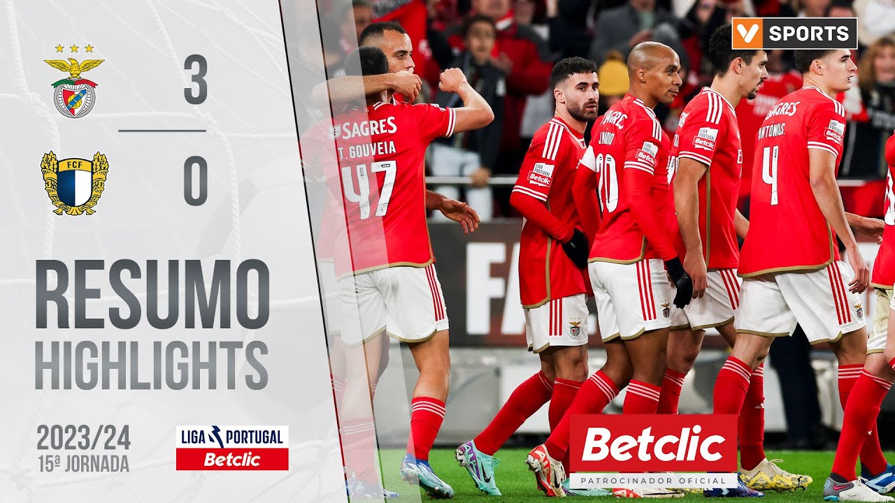 Resumo: Benfica 3-0 Famalic&atilde;o (Liga 23/24 #15)