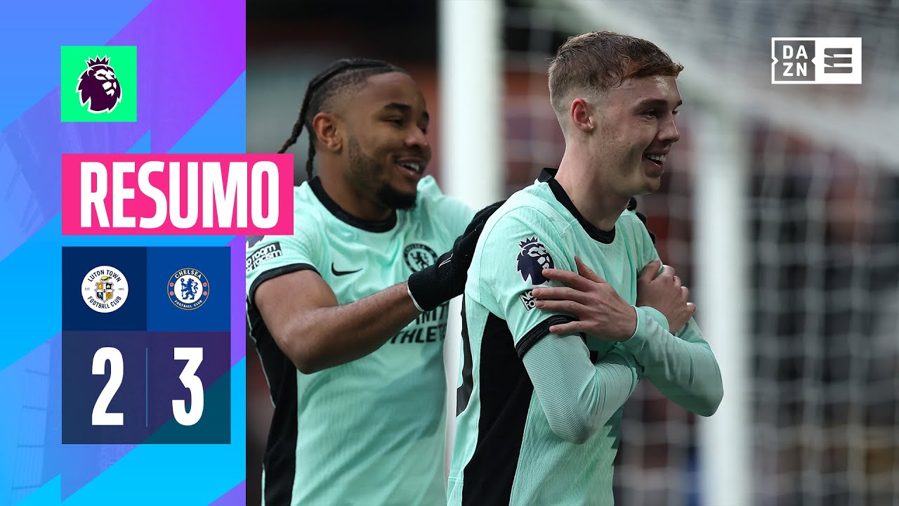 Resumo | Luton Town 2-3 Chelsea | Premier League 23/24